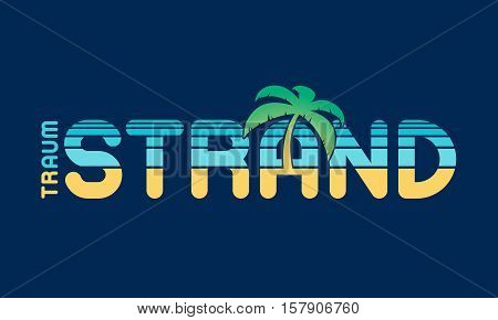 Dream Beach poster or card with ocean and sand colored text and a tropical palm tree over a blue background in german vector illustration