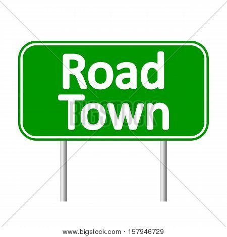 Road Town road sign isolated on white background.