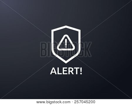 Attention Warning Alert Sign With Exclamation Mark Symbol. Shiel