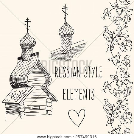 Hand-drawn Vector Elements Of Russian Huts. Culture, Way Of Life, Traditions. Russian Style Illustra