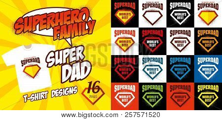 Set Super Dad Logo Superhero T-shirt Design