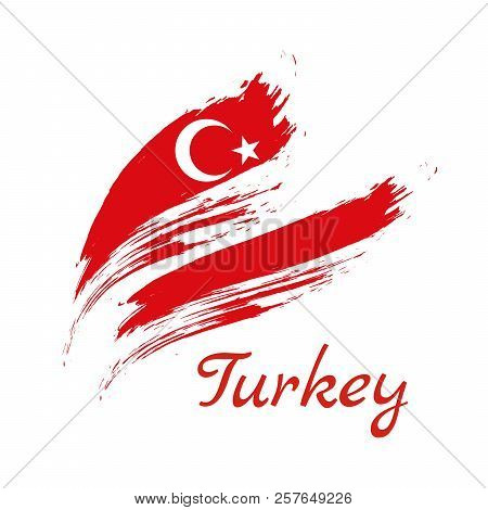 Flag Of Turkey, Brush Stroke Background Vector Illustration.