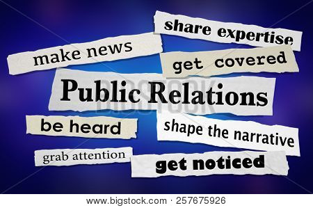 Public Relations Get Attention News Coverage Headlines 3d Illustration