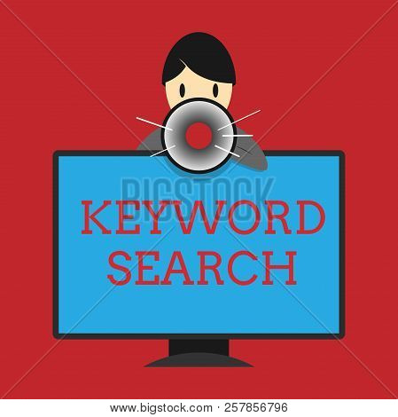 Writing Note Showing Keyword Search. Business Photo Showcasing Using Word Or Term To Look Correct Su