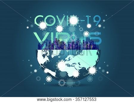 Virus Attack World. Coronavirus Outbreak In Blue Shades. Spread Of The Virus Spread Throughout The C
