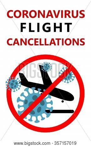 Coronavirus Flight Cancellations, Novel Corona Virus Disease Pandemic Covid-19 2019-ncov , Flat Land