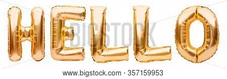 Golden Word Hello Made Of Inflatable Balloons Isolated On White Background. Gold Foil Balloon Letter