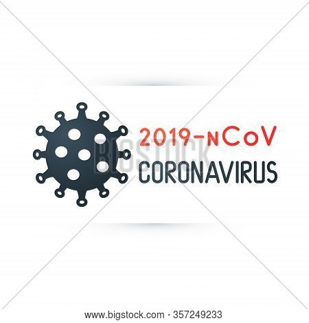 2019-ncov Coronavirus Concept Typography Design. New Dangerous Virus Vector Banner. Covid-19 Stock V