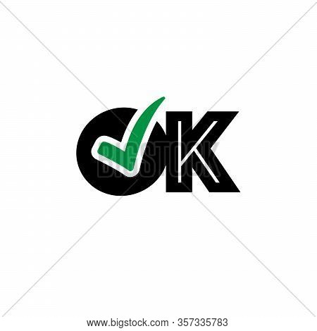 Vector Icon Concept Of Ok Word Text With Check Mark. Stock Vector Illustration Isolated On White Bac
