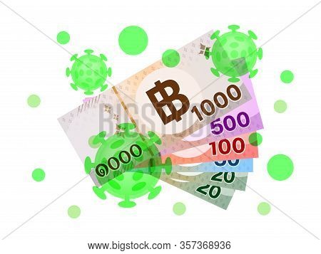 Thai Money Banknote Contaminated With Viruses, Virus Or Bacteria Infection From Paper Money Concept,