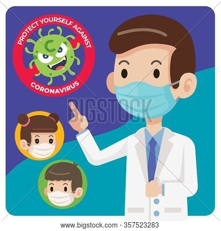 Doctor Wearing Protective Surgical Mask And Told People To Wear Surgical Mask To Protect Against Vir