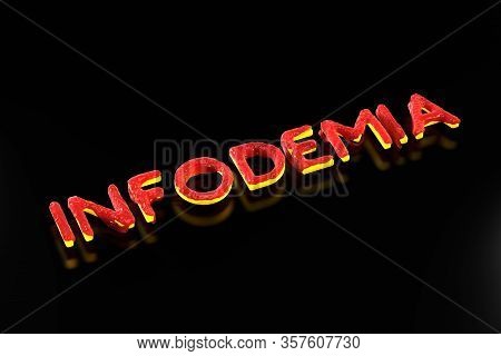 Infodemia Lettering Concept About Pandemia And False Information With Coronavirus Covid-19. 3d Illus