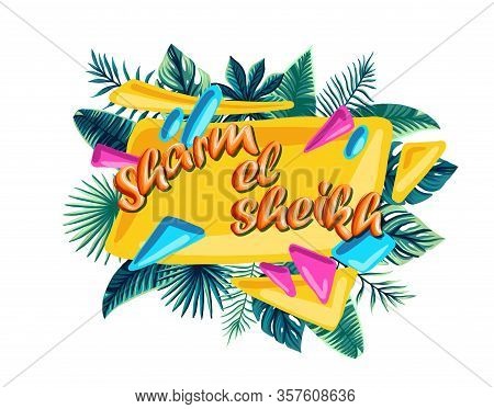 Sharm El Sheikh Tropical Leaves Bright Banner Orange Letters