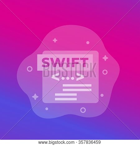Swift Programming, Coding Vector, Eps 10 File, Easy To Edit