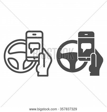 Texting While Driving Line And Solid Icon. Smartphone Threat And Steering Wheel Symbol, Outline Styl