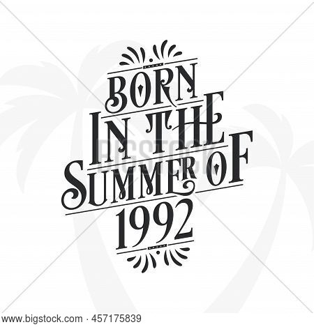 Born In The Summer Of 1992, Born In The Summer Birthday Celebration
