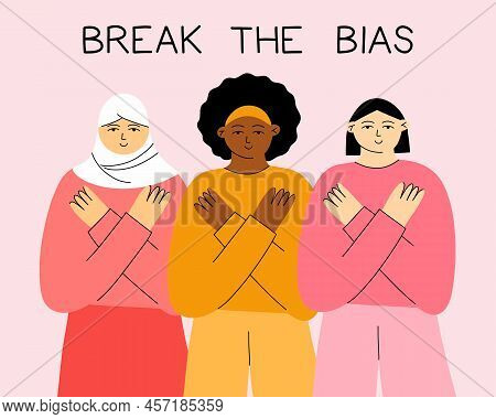 Movement Against Discrimination. Break The Bias. International Woman Day. Women Allyship, Feminism C