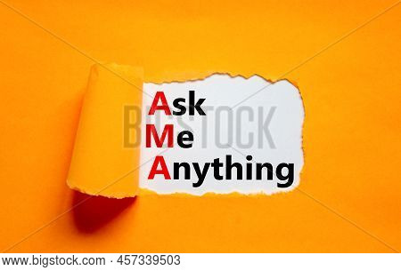 Ama Ask Me Anything Symbol. Concept Words Ama Ask Me Anything On White Paper On A Beautiful Orange B