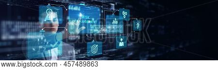 Risk Management And Assessment For Business Investment Concept. Business, Technology, Internet And N