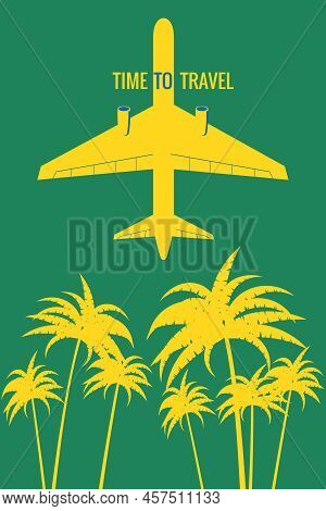 Poster Plane In The Sky, Take-off, Palms, Suncet. Vintage Summer Holiday Poster, Banner. Vector Illu