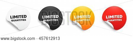 Limited Quantities Text. Round Sticker Badge With Offer. Special Offer Sign. Sale Promotion Symbol. 