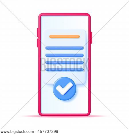 3d Approved Documents Papers In Smartphone Isolated. Stack Of Sheets With Approval Check Mark Render