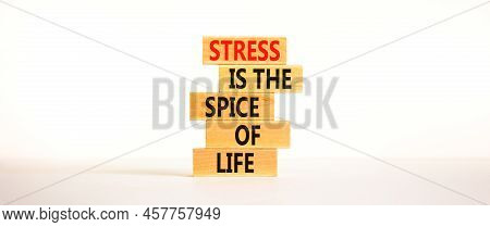 Stress Spice Of Life Symbol. Concept Words Stress Is The Spice Of Life On Wooden Blocks. Beautiful W