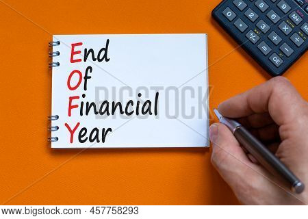 Eofy End Of Financial Year Symbol. Concept Words Eofy End Of Financial Year On The Note On Beautiful