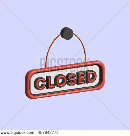 Closed Plaque On The Store Door 3d Icon. Closed 3d Illustration