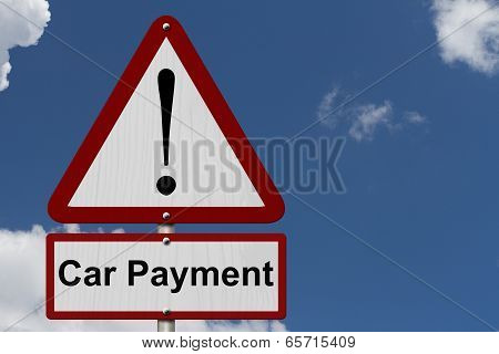 Car Payment Caution Sign