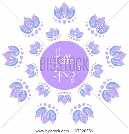 Hello spring sign with lotuses circular frame