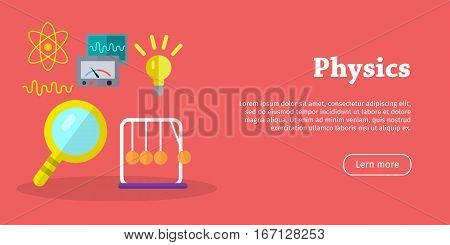 Physics science Banners. Physical devices, equipment, elements. Laboratory for researchers. Educational concept. Scientific experiments conduction. Flat design style poster. Vector illustration