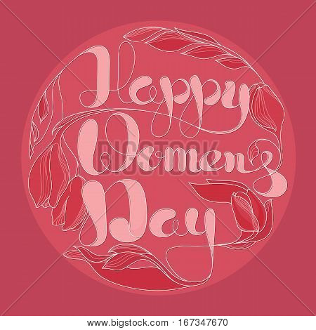 Vector illustration of Happy Womens Day. Handwritten lettering on pinl background. Greeting card with round pattern.