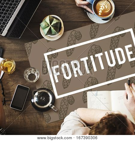 Endurance Fortitude Patience Perseverance Positive