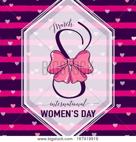 Vector illustration of stylish 8 march womens day greeting card with lettering typography text sign, hearts, white angled shape frame, pink bow on seamless rough stripes in Memphis style
