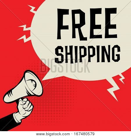 Megaphone Hand business concept with text Free Shipping vector illustration