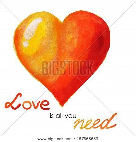 Valentine's Day Greeting Card with Watercolor yellow - red heart and romantic inscription - love is all you need.