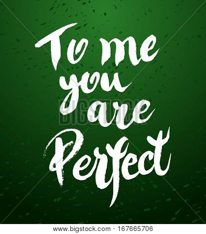You Are Perfect Calligraphic Poster