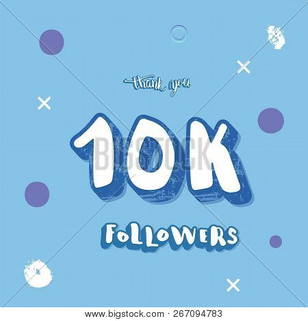 10k Followers Thank You Social Media Template. Flat Anner For Internet Networks.  10000 Subscribers 