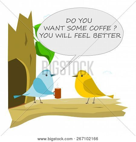 Bird With Cup Of Coffee. Conversation Of Two Birds