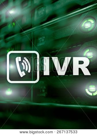Ivr Interactive Voice Response Communication Concept. Server Room