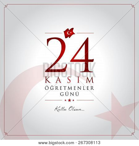 24 Kasim Ogretmenler Gunu Vector Illustration. (24 November, Turkish Teachers Day Celebration Card.)