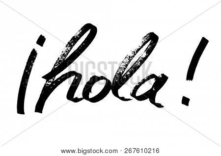 Hola! - Modern calligraphy, marker pen lettering. (Hola = Hello in Spanish)