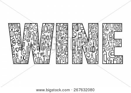 Wine Lettering Doodle Illustration Inside Hand Drawn In Minimalistic Stylefor Prints Posters Present