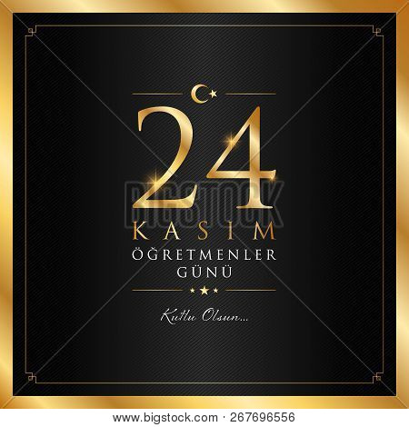 24 Kasim Ogretmenler Gunu Vector Illustration. (24 November, Turkish Teachers Day Celebration Card.)