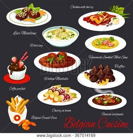 Belgian Cuisine Meat And Dessert Vector Dishes. Chicken With Cherry, Soup With Smoked Meat And Fish,