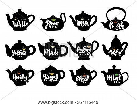 Set Of Hand Draw Isolated Teapot With Names Of Tea Hand Calligraphy Lettering. Icon Silhouette Kettl