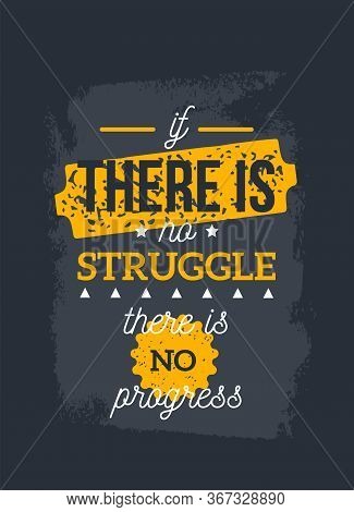 Struggle Business Quote, Typography Poster Slogan For Wall, Wisdom Advice, Philosophy Phrase