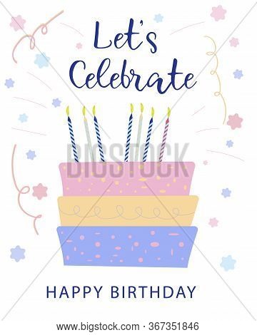 Happy Birthday Vector Concept. Birthday Celebration. Greeting Card, Poster, Banner Happy Birthday. V