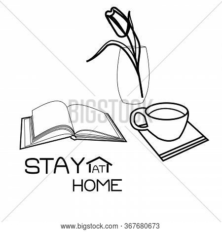 Outline Illustration Of Home Comfort. Open Book, A Flower In A Glass And A Cup With A Hot Drink Comp